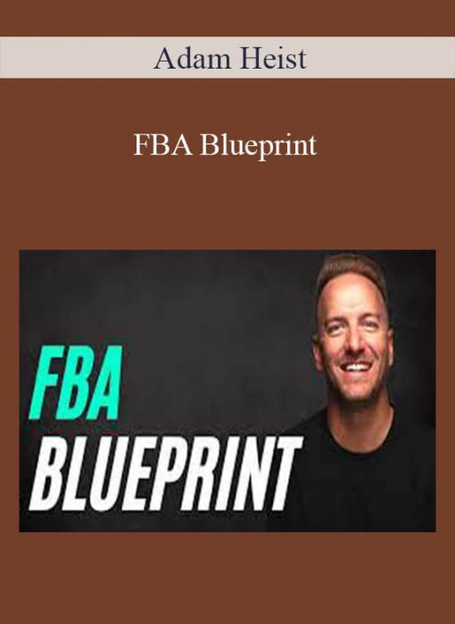 Adam Heist – FBA Blueprint