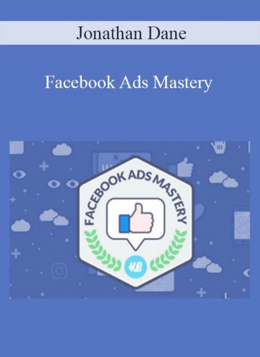 Jonathan Dane – Facebook Ads Mastery