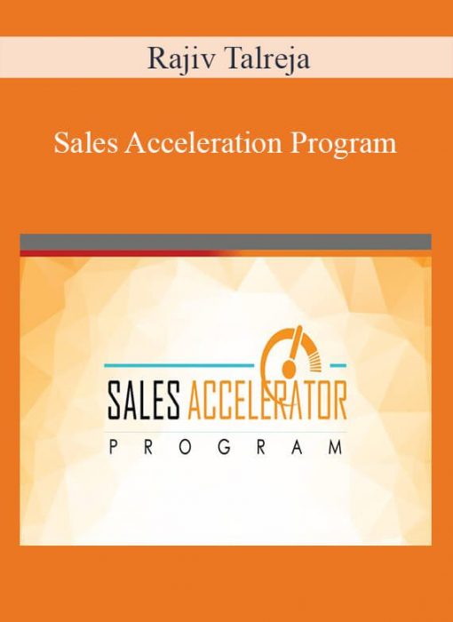 Rajiv Talreja – Sales Acceleration Program