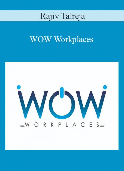 Rajiv Talreja – WOW Workplaces