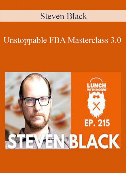 Steven Black – Unstoppable FBA Masterclass 3.0