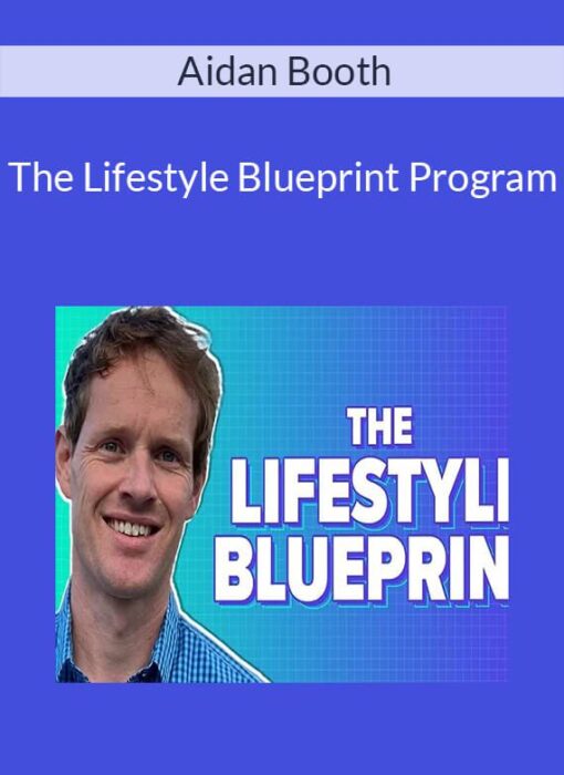 Aidan Booth - The Lifestyle Blueprint Program