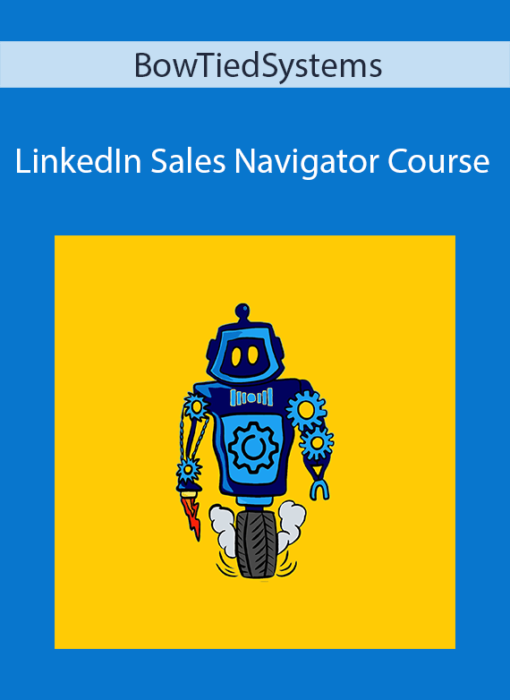 BowTiedSystems - LinkedIn Sales Navigator Course