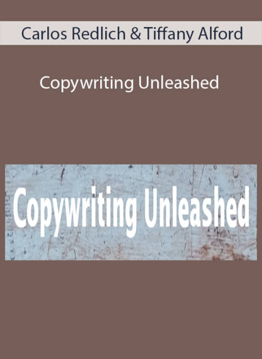 Carlos Redlich & Tiffany Alford - Copywriting Unleashed