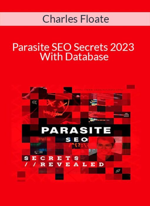 Charles Floate - Parasite SEO Secrets 2023 With Database