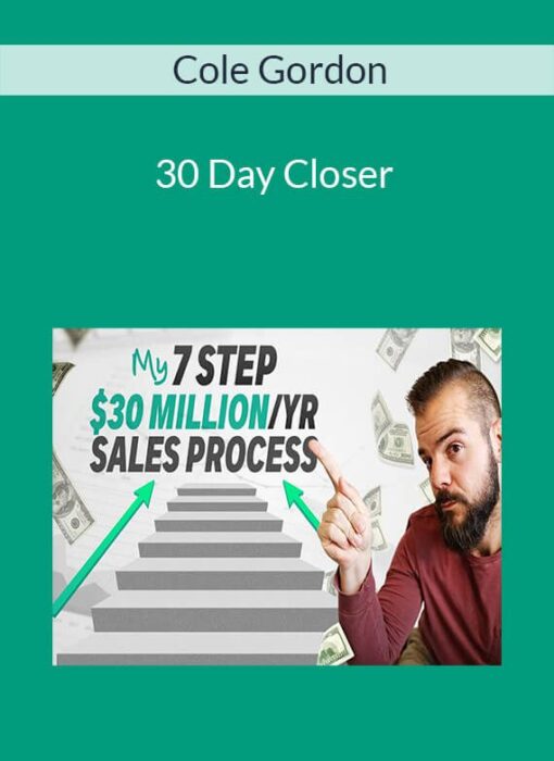 Cole Gordon - 30 Day Closer