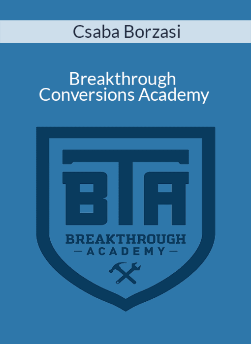 Csaba Borzasi - Breakthrough Conversions Academy