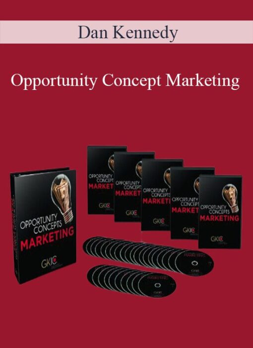 Dan Kennedy - Opportunity Concept Marketing