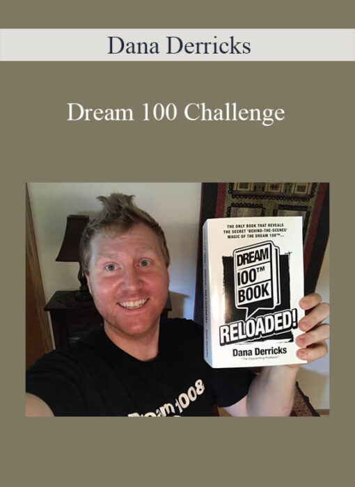 Dana Derricks - Dream 100 Challenge