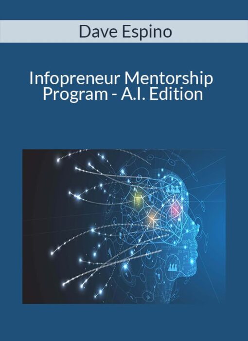 Dave Espino - Infopreneur Mentorship Program - A.I. Edition