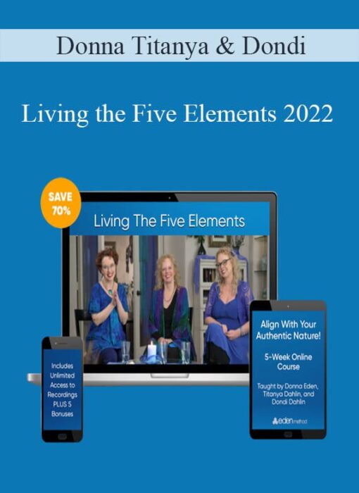 Donna, Titanya & Dondi - Living the Five Elements 2022