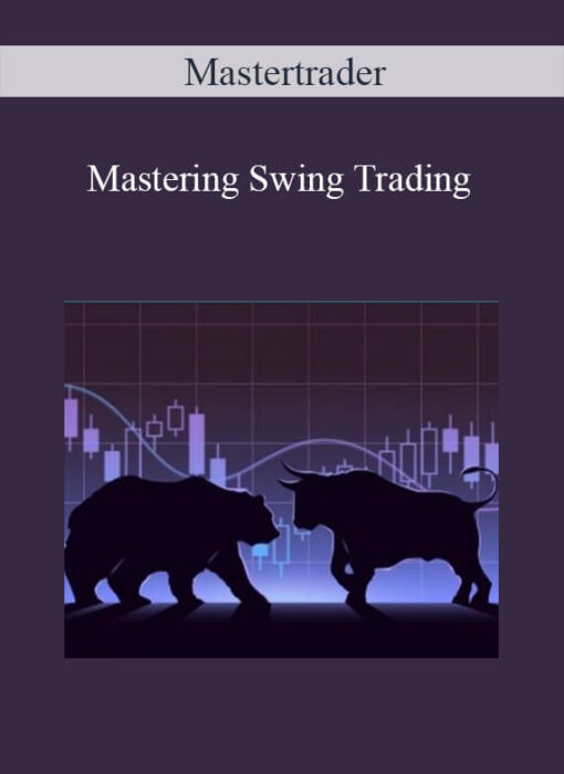 [Download Now] Mastertrader – Mastering Swing Trading