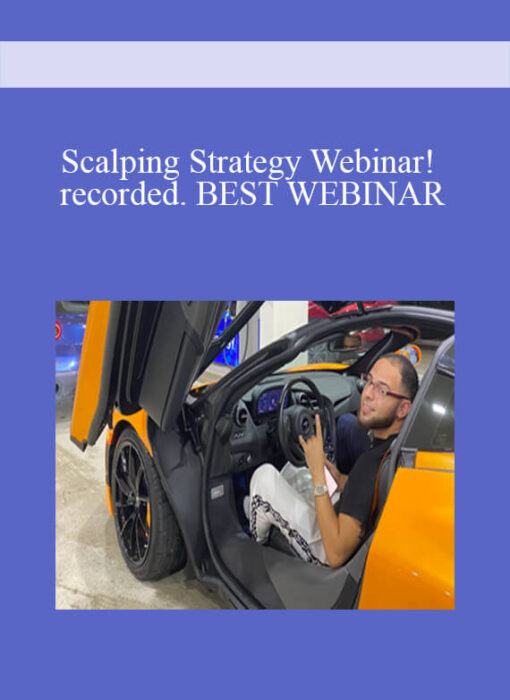 [Download Now] Scalping Strategy Webinar! recorded. BEST WEBINAR