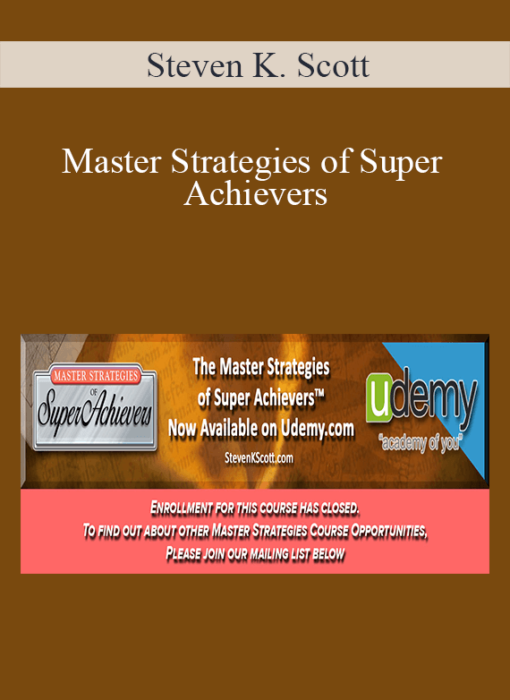 [Download Now] Steven K. Scott - Master Strategies of Super Achievers