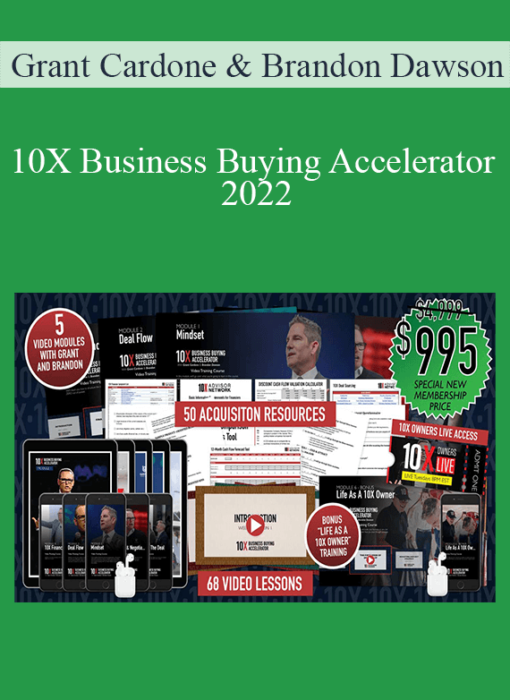 Grant Cardone & Brandon Dawson - 10X Business Buying Accelerator - 2022
