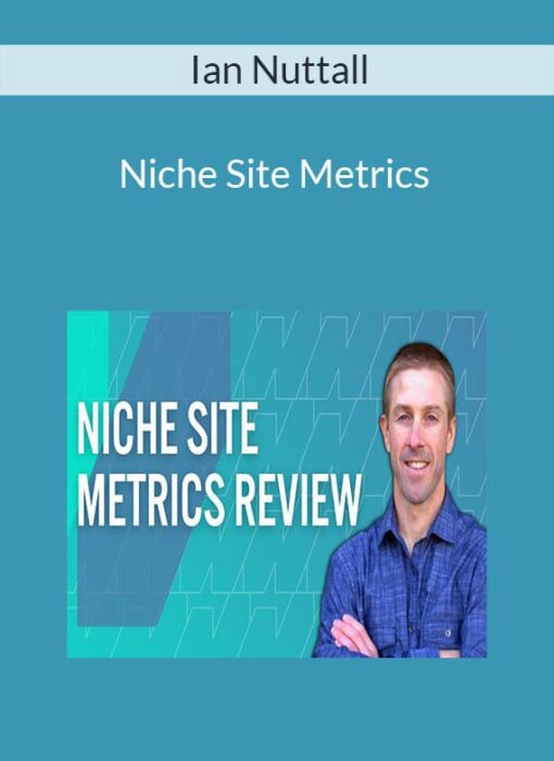 Ian Nuttall - Niche Site Metrics