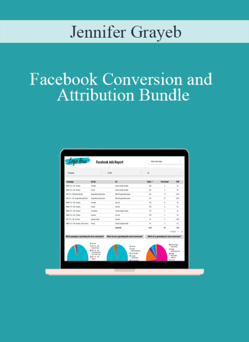 Jennifer Grayeb - Facebook Conversion and Attribution Bundle