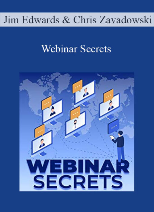 Jim Edwards & Chris Zavadowski - Webinar Secrets