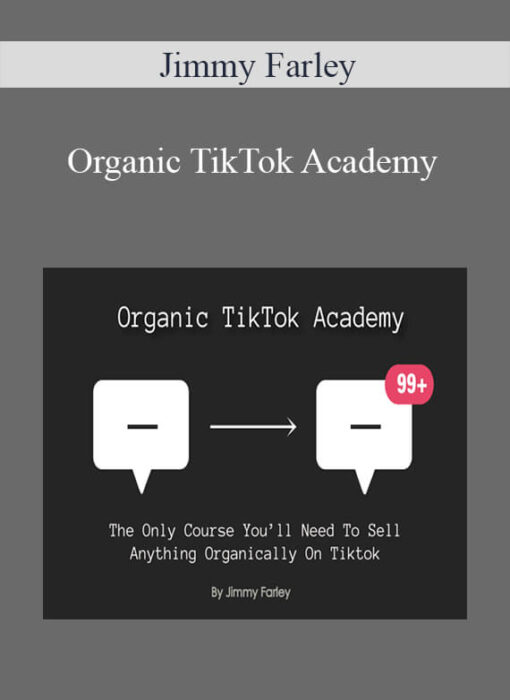 Jimmy Farley - Organic TikTok Academy