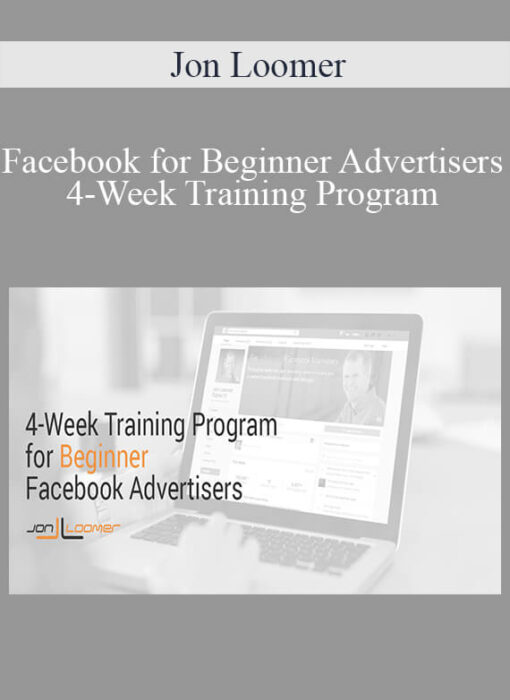 Jon Loomer - Facebook for Beginner Advertisers 4-Week Training Program