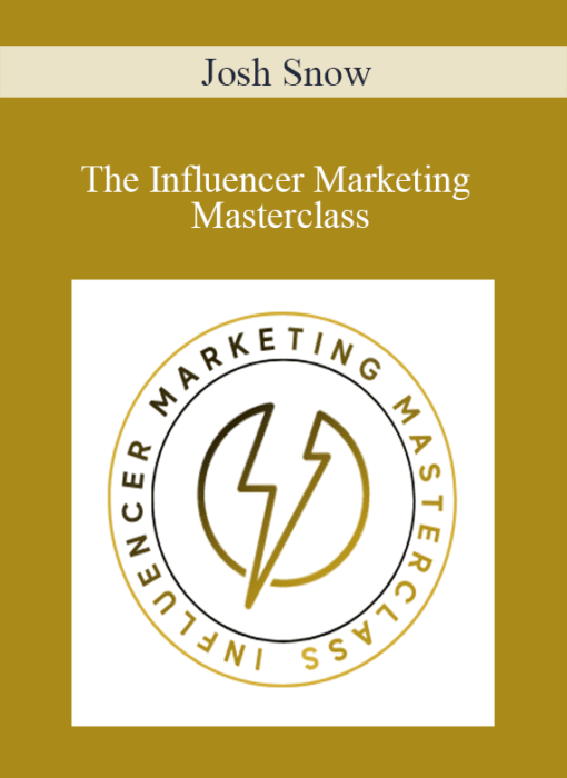 Josh Snow – The Influencer Marketing Masterclass