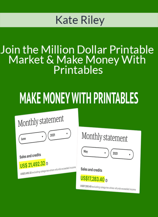 Kate Riley - Join the Million Dollar Printable Market & Make Money With Printables
