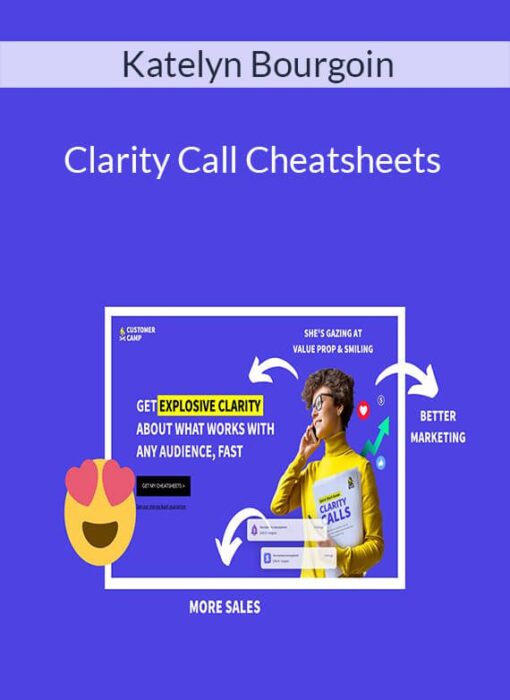 Katelyn Bourgoin - Clarity Call Cheatsheets