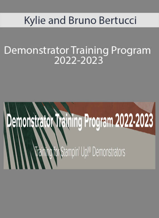 Kylie and Bruno Bertucci - Demonstrator Training Program 2022-2023