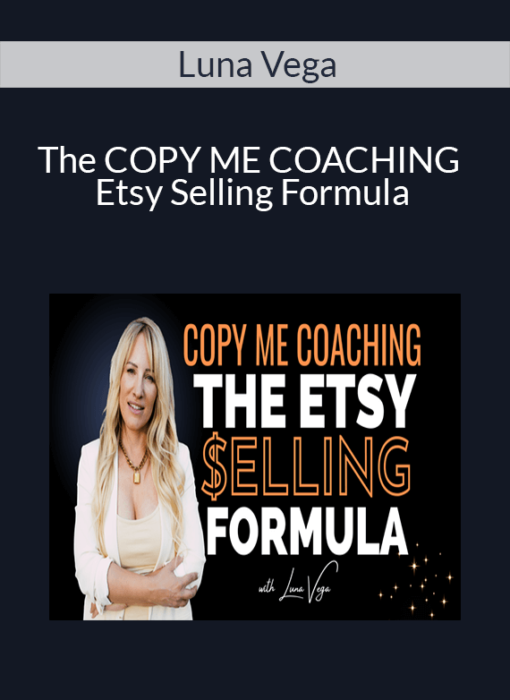 Luna Vega - The COPY ME COACHING Etsy Selling Formula