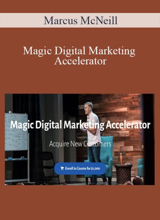 Marcus McNeill - Magic Digital Marketing Accelerator