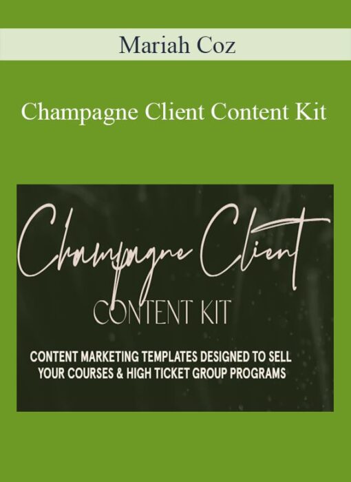 Mariah Coz - Champagne Client Content Kit