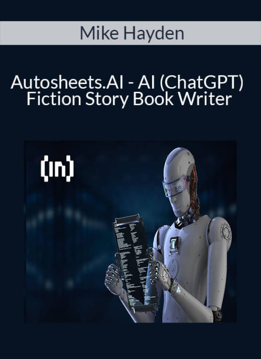 Mike Hayden - Autosheets.AI - AI (ChatGPT) Fiction Story Book Writer