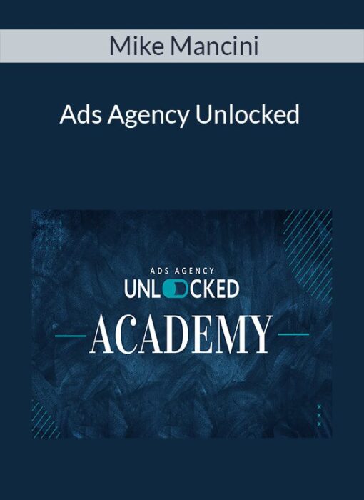 Mike Mancini - Ads Agency Unlocked