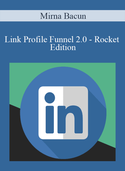 Mirna Bacun - Link Profile Funnel 2.0 - Rocket Edition