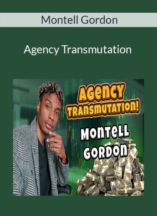 Montell Gordon - Agency Transmutation