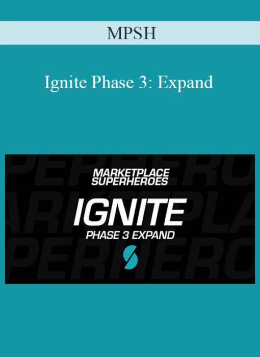 MPSH - Ignite Phase 3: Expand