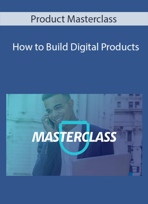 Product School Masterclass - How to Build Digital Products