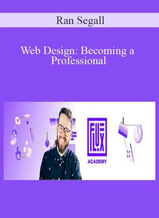 Ran Segall - Web Design: Becoming a Professional