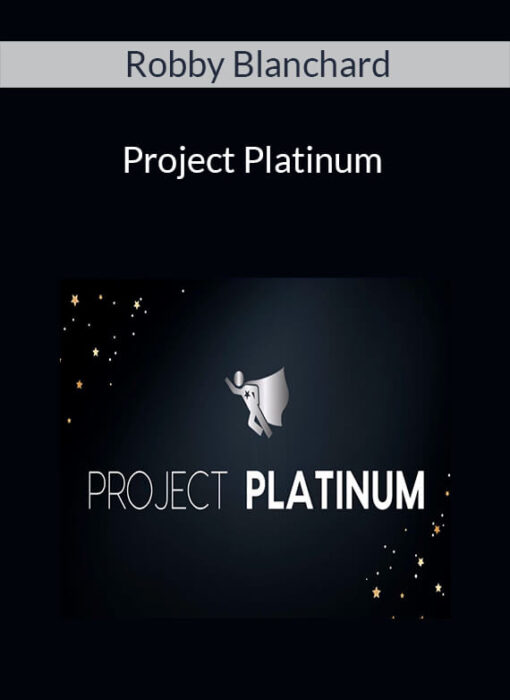 Robby Blanchard - Project Platinum