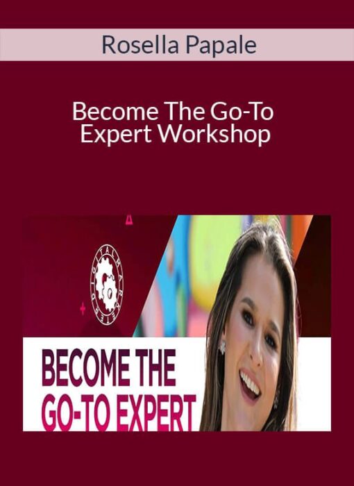 Rosella Papale - Become The Go-To Expert Workshop