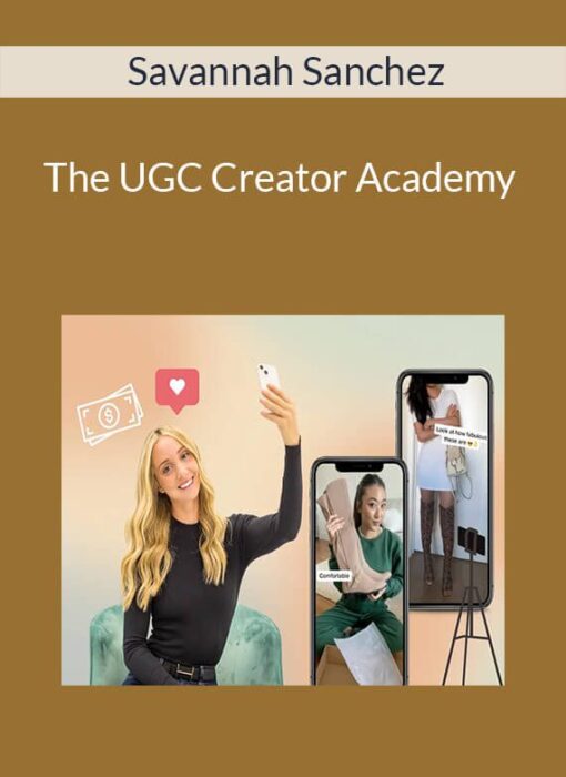 Savannah Sanchez - The UGC Creator Academy