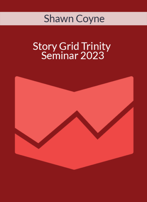 Shawn Coyne - Story Grid Trinity Seminar 2023