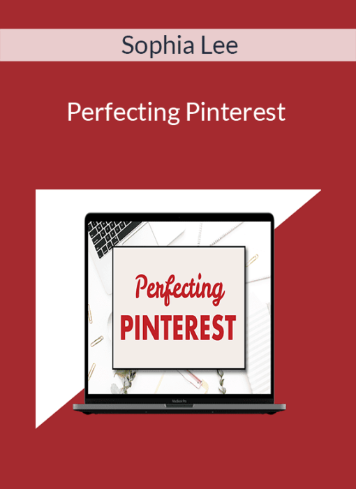 Sophia Lee - Perfecting Pinterest