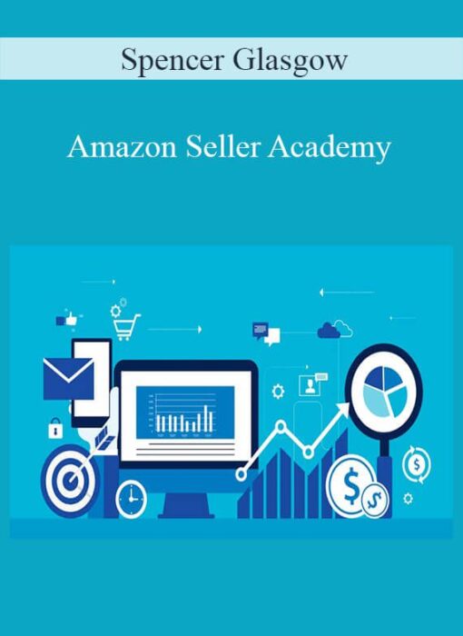 Spencer Glasgow - Amazon Seller Academy
