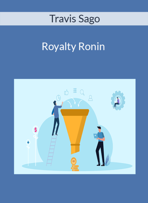 Travis Sago - Royalty Ronin