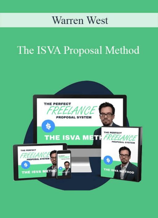 Warren West - The ISVA Proposal Method - Simple 4-line, 35 word proposal got me $2,625 freelance gig