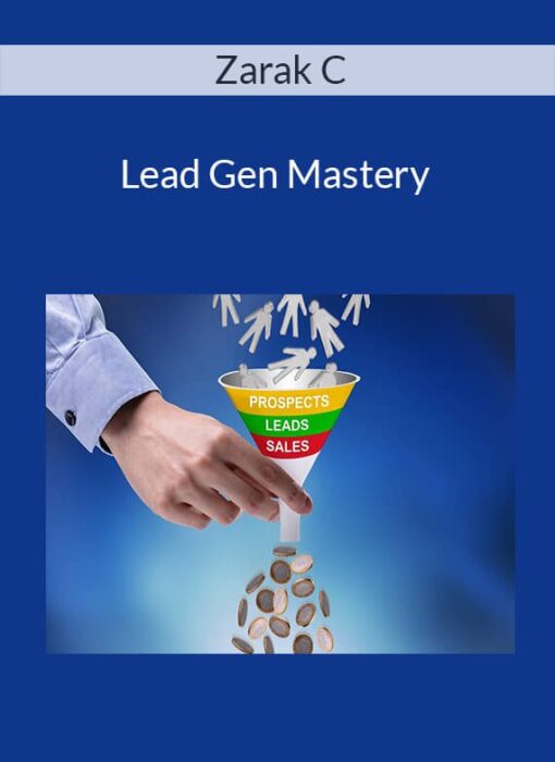 Zarak C - Lead Gen Mastery